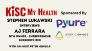 AJ Ferrara KISC My Health Radio with Peter Mingils Stephen Lukawski
